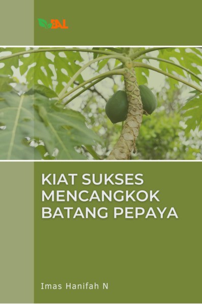 Kiat Sukses Mencangkok Batang Pepaya